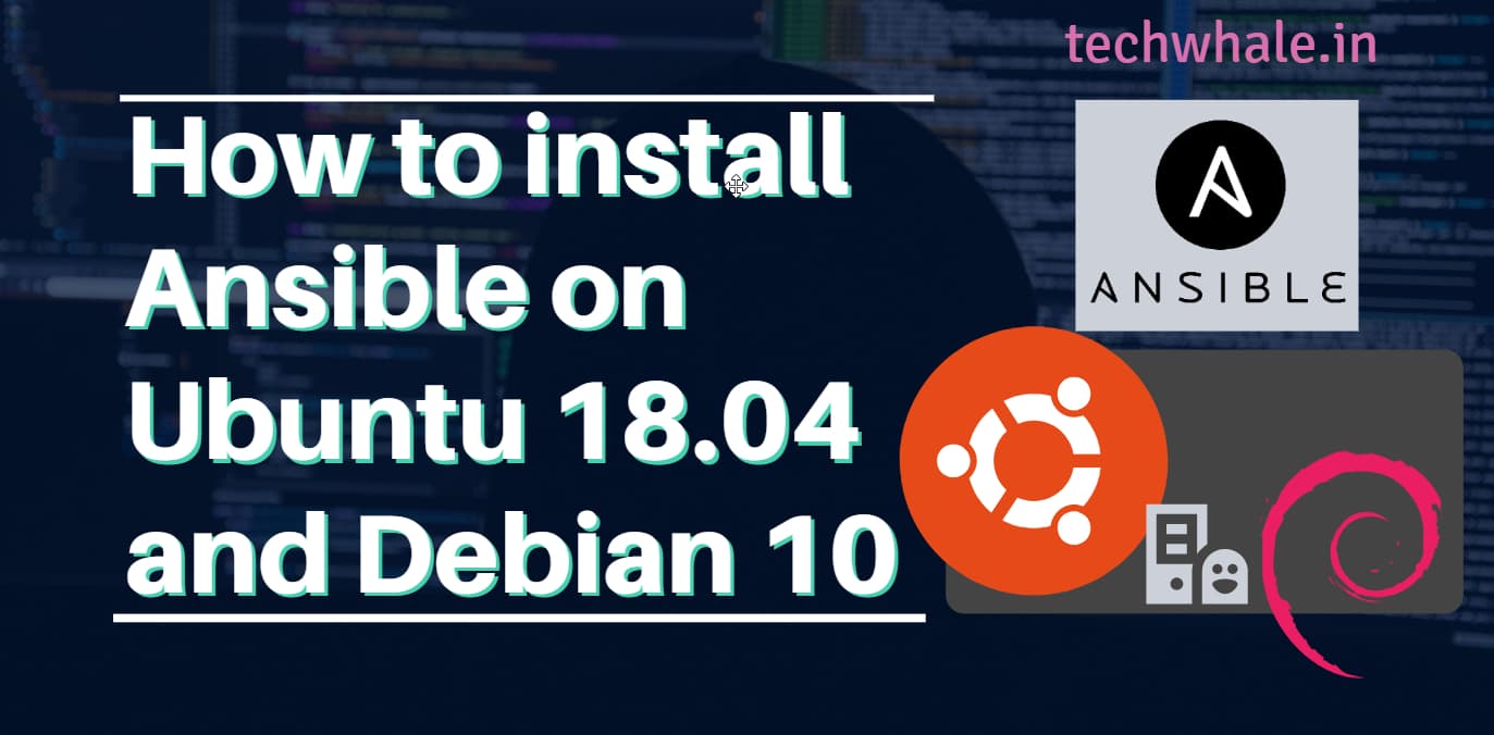 install ansible on ubuntu 18 and debian 10