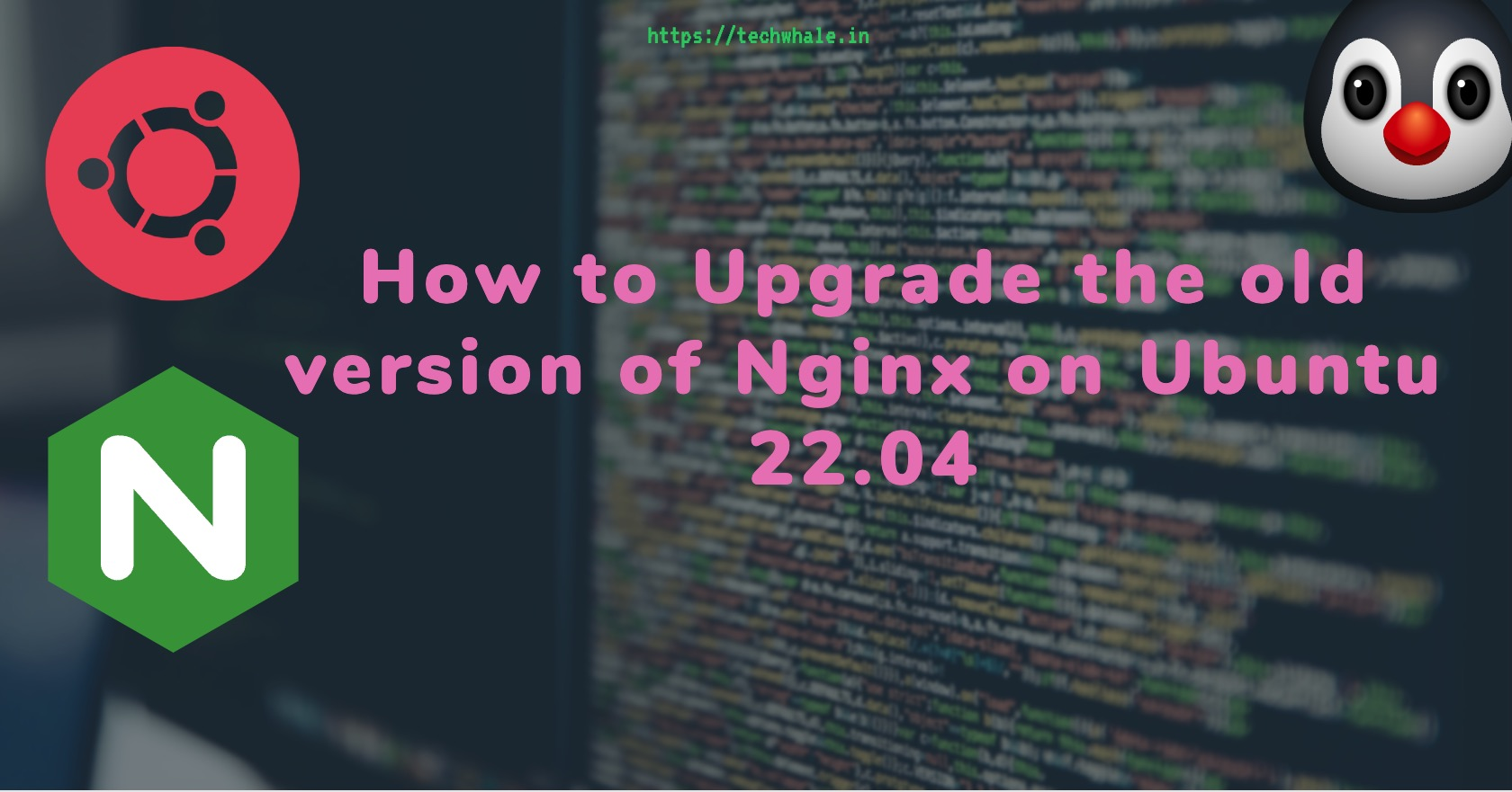 How to upgrade old version of Nginx on Ubuntu 22.04