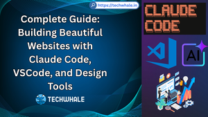 Complete Guide: Building Beautiful Websites with Claude Code, VSCode, and Design Tools